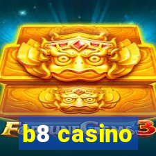 b8 casino